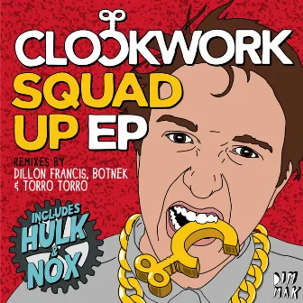 Squad Up EP by Clockwork