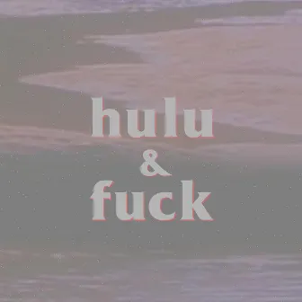 Hulu & Fuck by xetonyl's archive