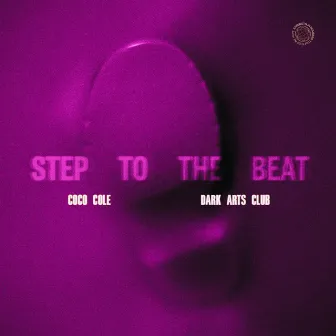 Step To The Beat (DAC Trax Mix) by Dark Arts Club