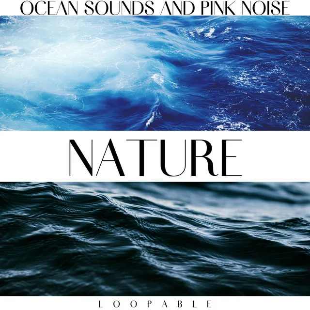 Waves Calling Out - Pink Noise, Loopable