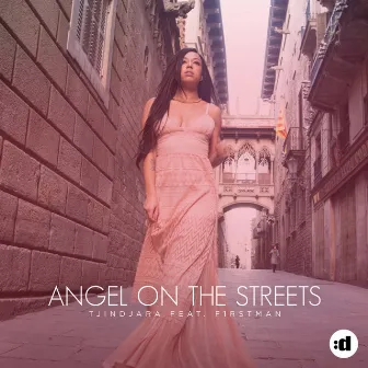 Angel On The Streets (feat. F1rstman) by Tjindjara