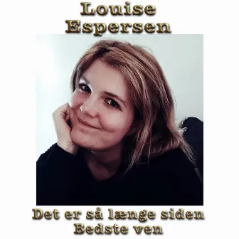 Det er så længe siden by Louise Espersen