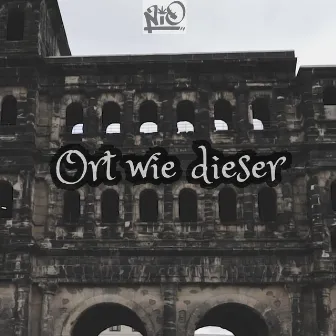 Ort wie dieser by N i O