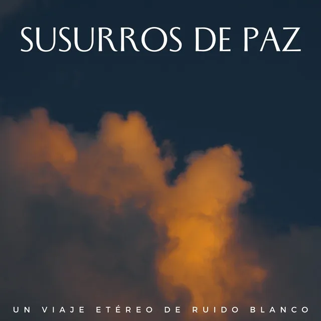 Susurros De Paz: Un Viaje Etéreo De Ruido Blanco