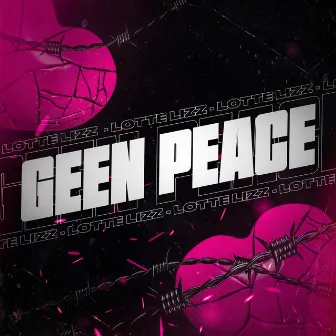 Geen Peace by Lotte Lizz