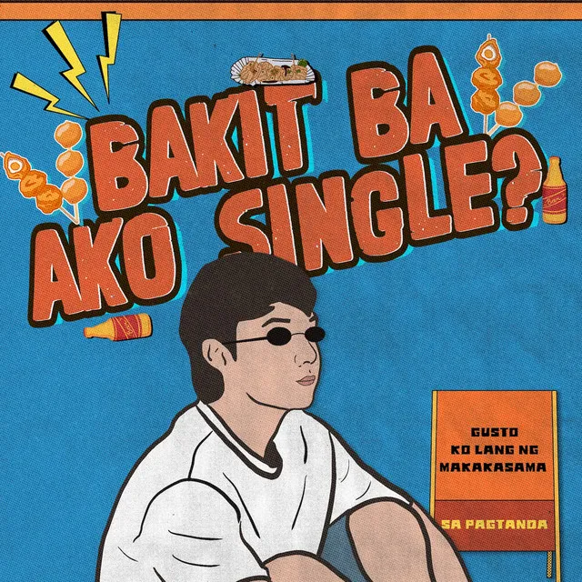 Bakit Ba Ako Single?!