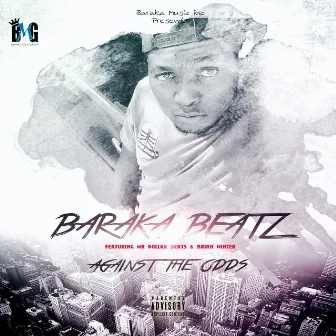 Against The Odds by Baraka Beatz