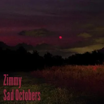 Sad Octobers by Zimmy