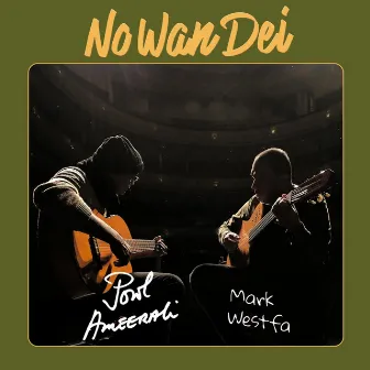 No Wan Dei by Mark Westfa