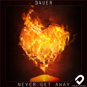 Never Get Away by D4UER