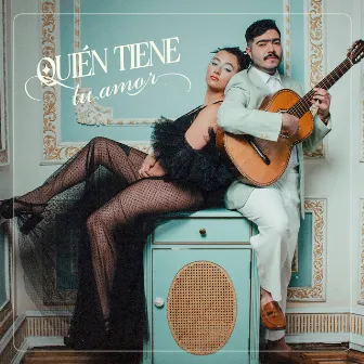 Quién tiene tu amor by Catalina y Las Bordonas de Oro