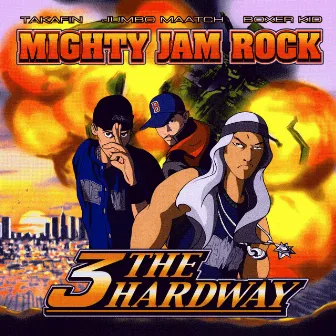 3 THE HARDWAY by Mighty Jam Rock