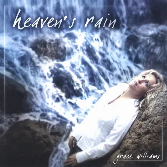 Heaven's Rain by Grace Williams