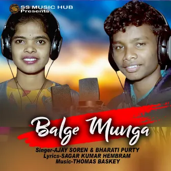 Balge Munga by Bharati Purty