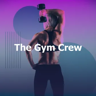 The Gym Crew by Unknown Artist