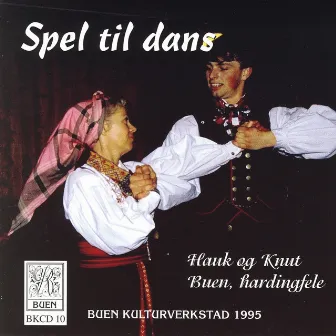 Spel Til Dans by Hauk Buen