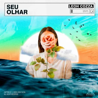 Seu Olhar by Leoh Cozza