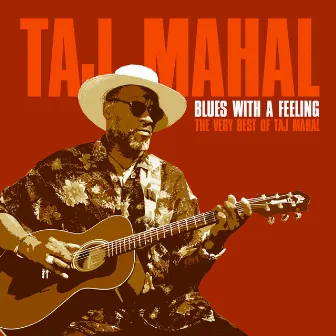 Blues With A Feeling by Taj Mahal