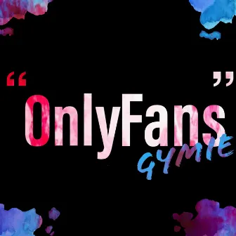 OnlyFans by Gymie