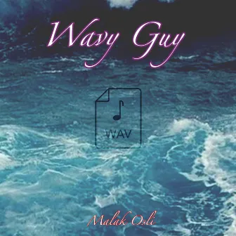 Wavy Guy by Malak Osli