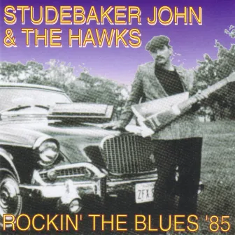 Rockin' The Blues '85 by The Hawks