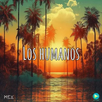 Los Humanos by Matei Sax