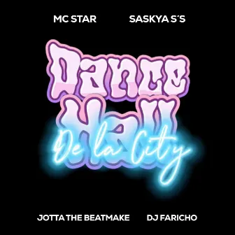 Dancehall De La City by Mc Star