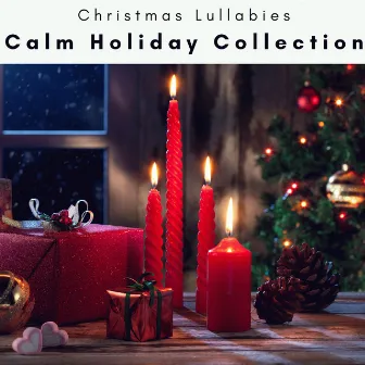 2023 Calm Holiday Collection by Christmas Lullabies