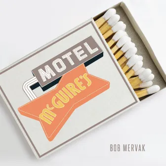 McGuire's Motel by Bob Mervak