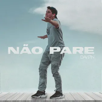 Não Pare by DAVI7IN