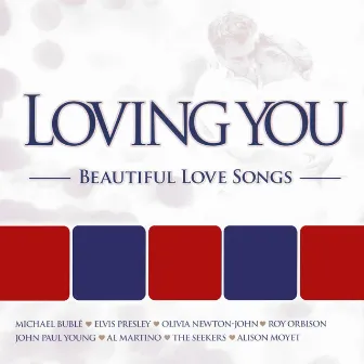 Loving You - Beautiful Love Songs by TMC Romantics