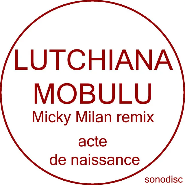 Acte de naissance - Micky Milan Remix