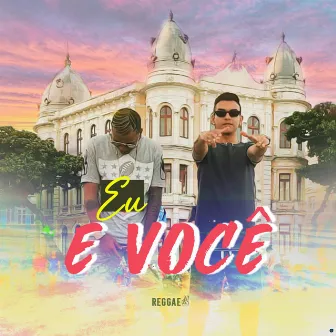 Eu e Você by MC Case