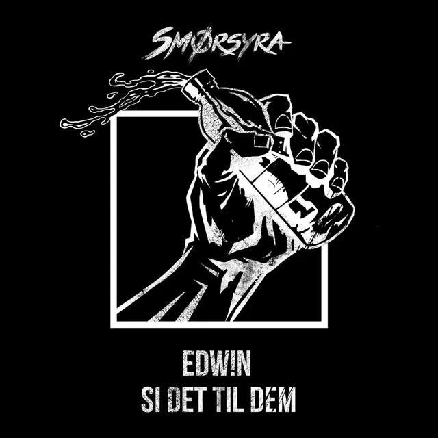 Si Det Til Dem (Smørsyra2017)