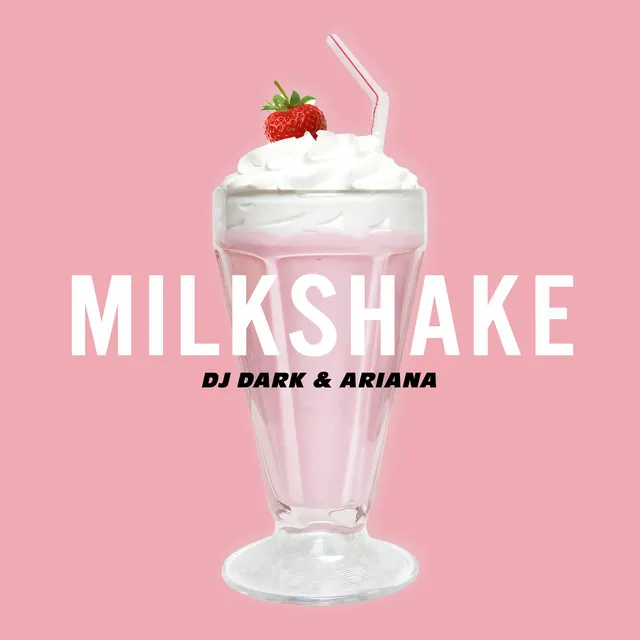 Milkshake - Extended