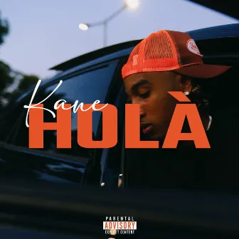 HOLÀ by Kane Ws