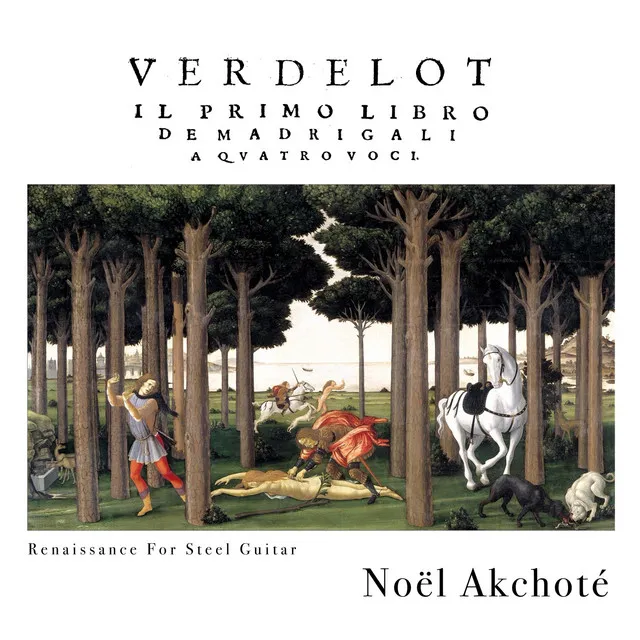 Verdelot - Il primo libro de madrigali a quattro voci (Renaissance for Steel Guitar)