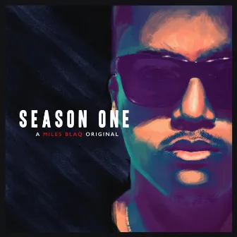 Season One by Miles Blaq