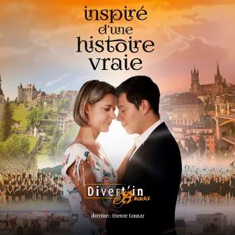 Inspiré d'une histoire vraie by Divert'in Brass