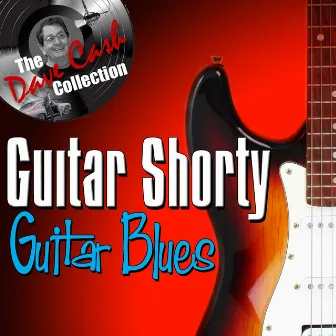 Guitar Blues - [The Dave Cash Collection] by Guitar Shorty