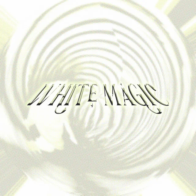 WHITE MAGIC