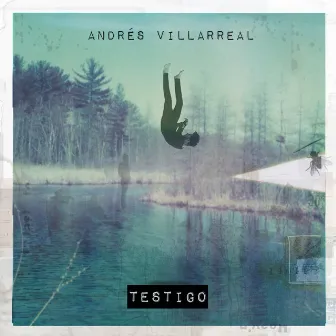 Testigo by Andrés Villarreal