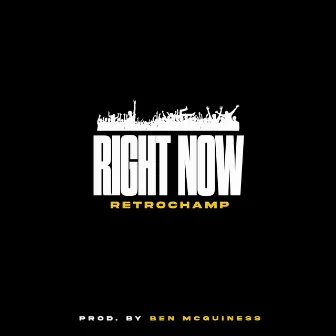 Right Now by Retro Champ