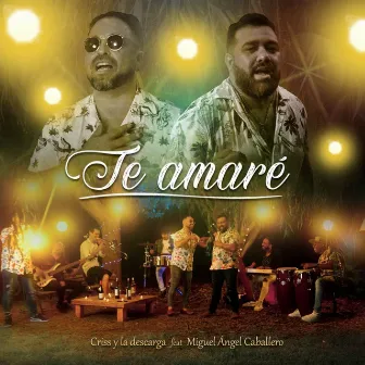 Te Amare by Criss y la Descarga