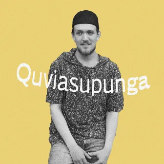 Quviasupunga by Joey Nowyuk