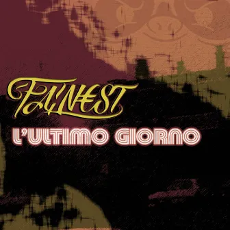 L'ultimo giorno by Fainest