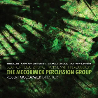 Tyler Kline, Michael Standard & Others: Chamber Works by McCormick Percussion Group