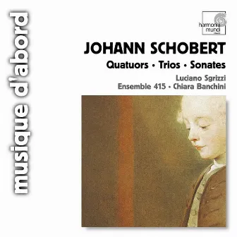 Schobert: Quartet, Trios, Sonatas by Johann Schobert