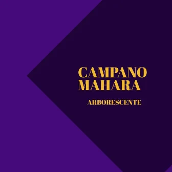 Arborescente by Campano Mahara