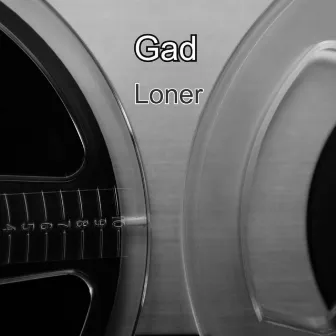 Loner by Gad